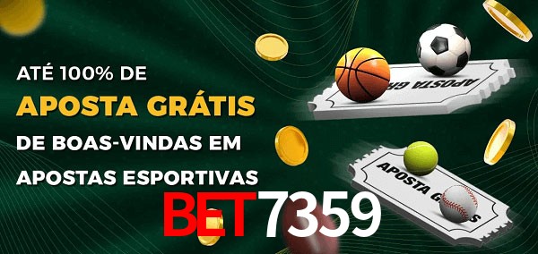 bet7359 Ate 100% de Aposta Gratis